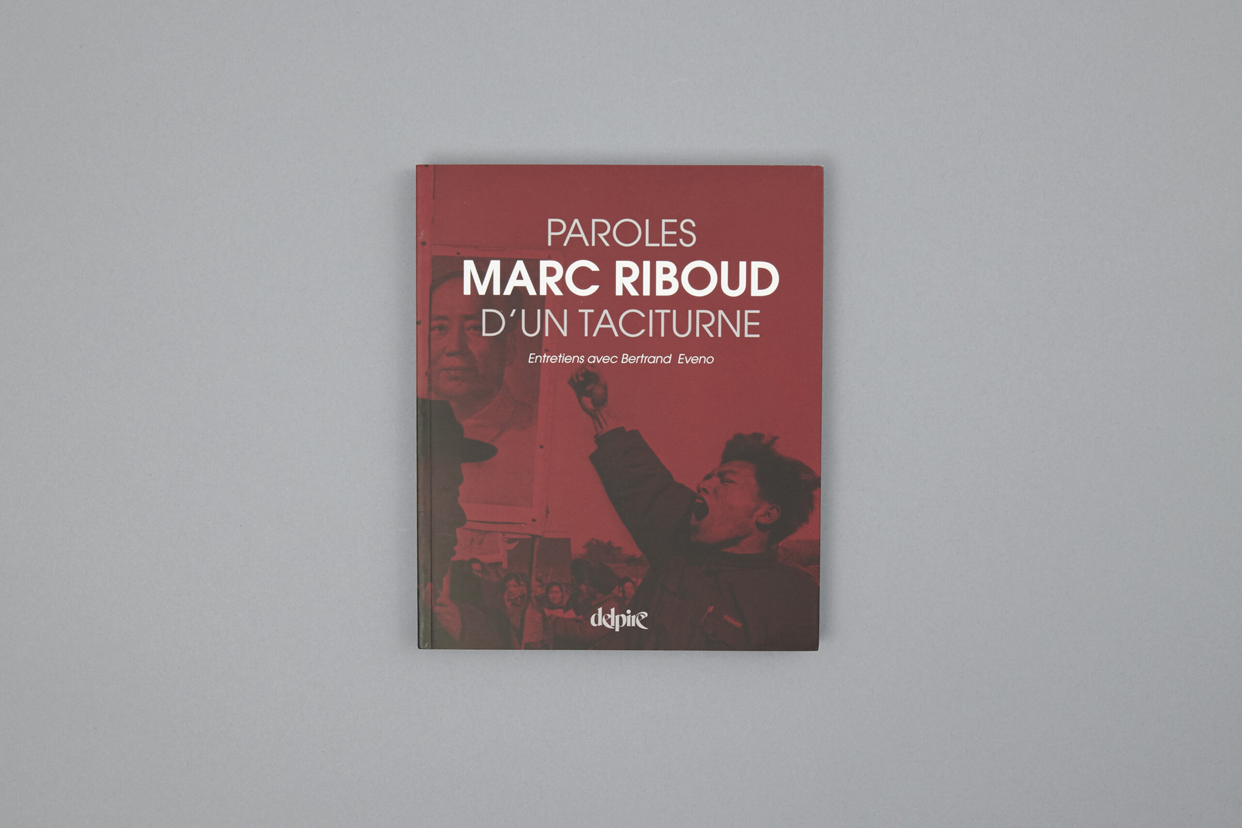 delpire-RIBOUD-marc-paroles-dun-taciturne