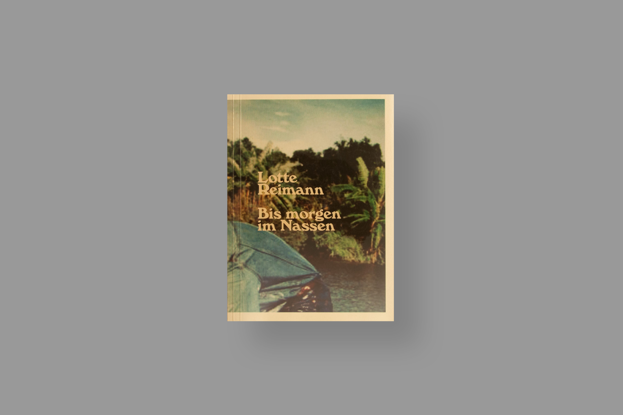 Bis-morgen-im-nassen_Lotte-Reimann_RVB-Books_cover