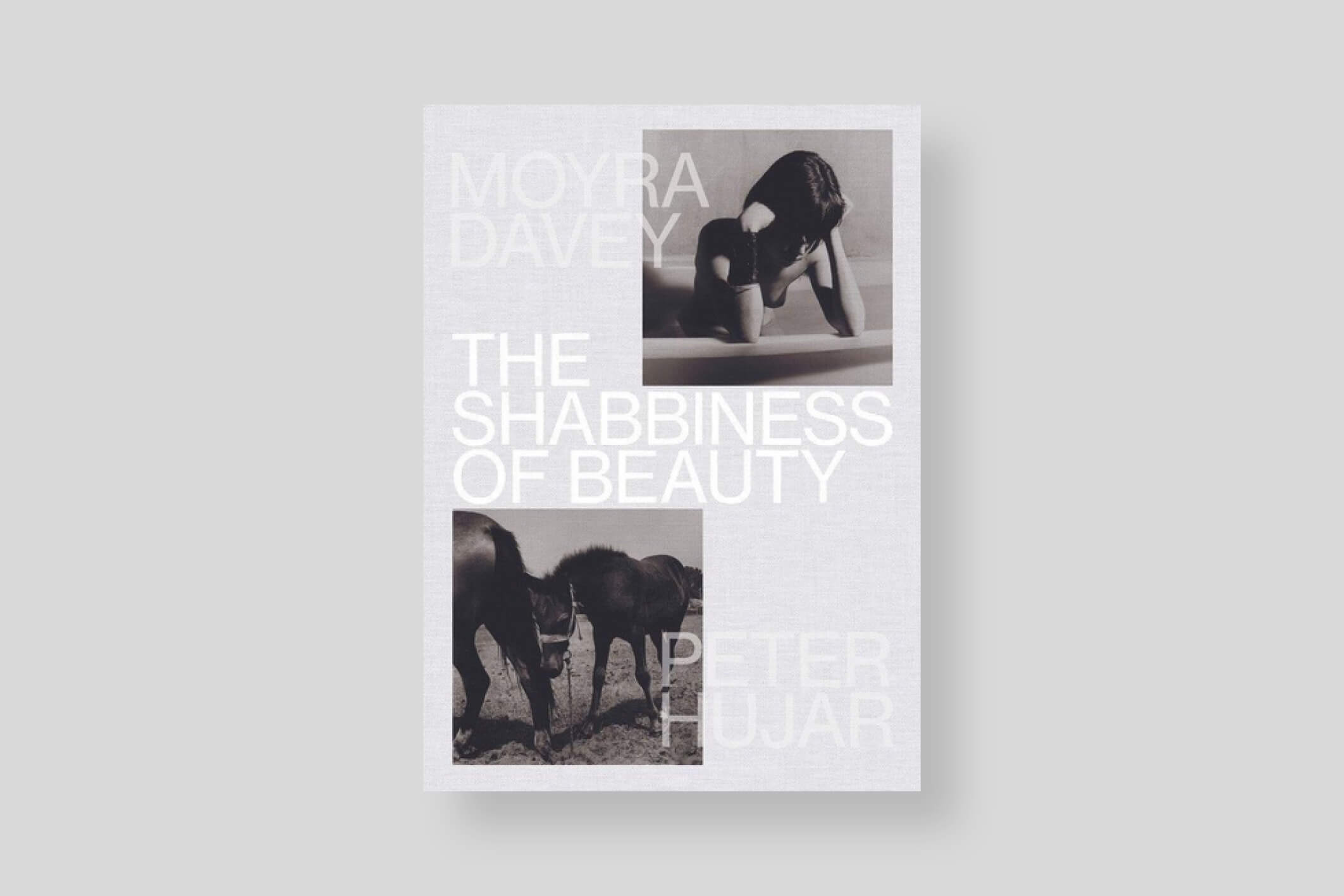 The-Shabbiness-of-beauty_Moyra-Davey_Mack_cover