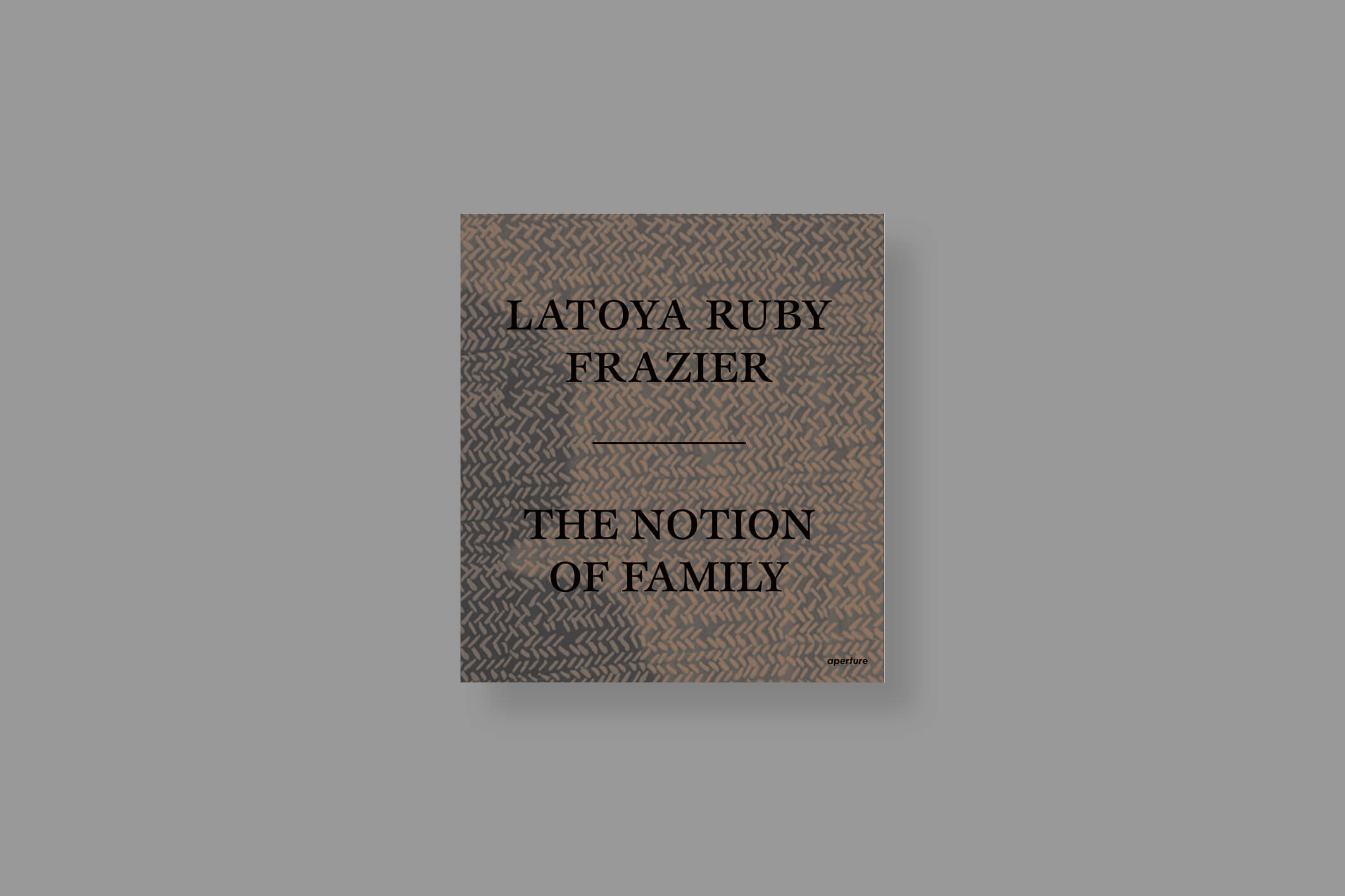 The-notion-of-Family-Latoya-Ruby-Frazier-Aperture-cover