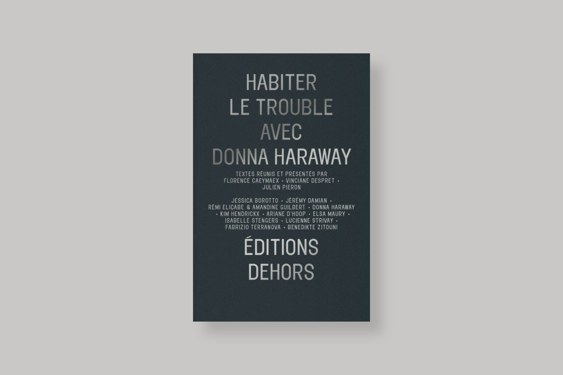 Habiter-le-trouble-avec-donna-haraway-editions-dehors-cover