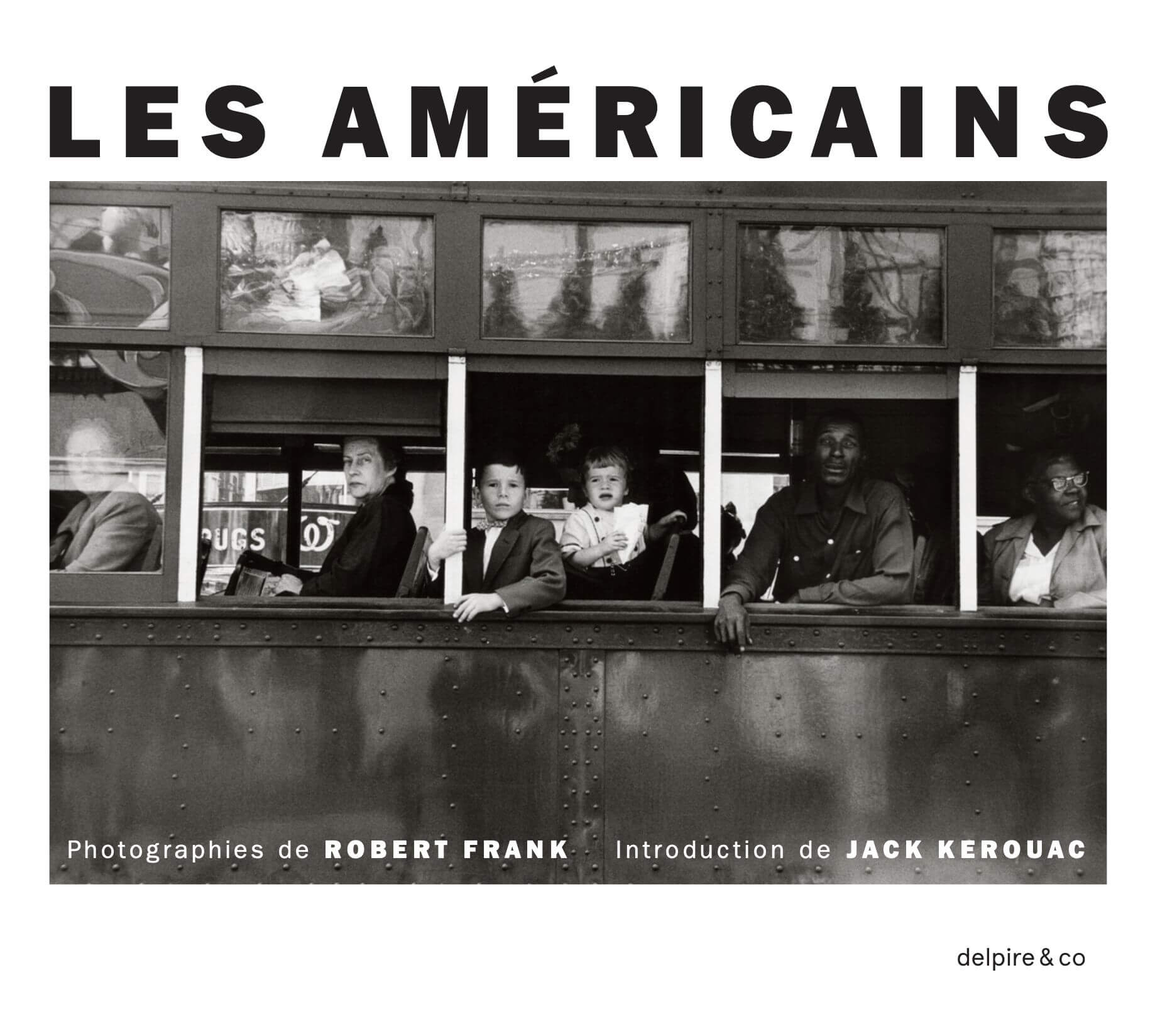 Les Américains, Robert Frank, delpire & co, 2022