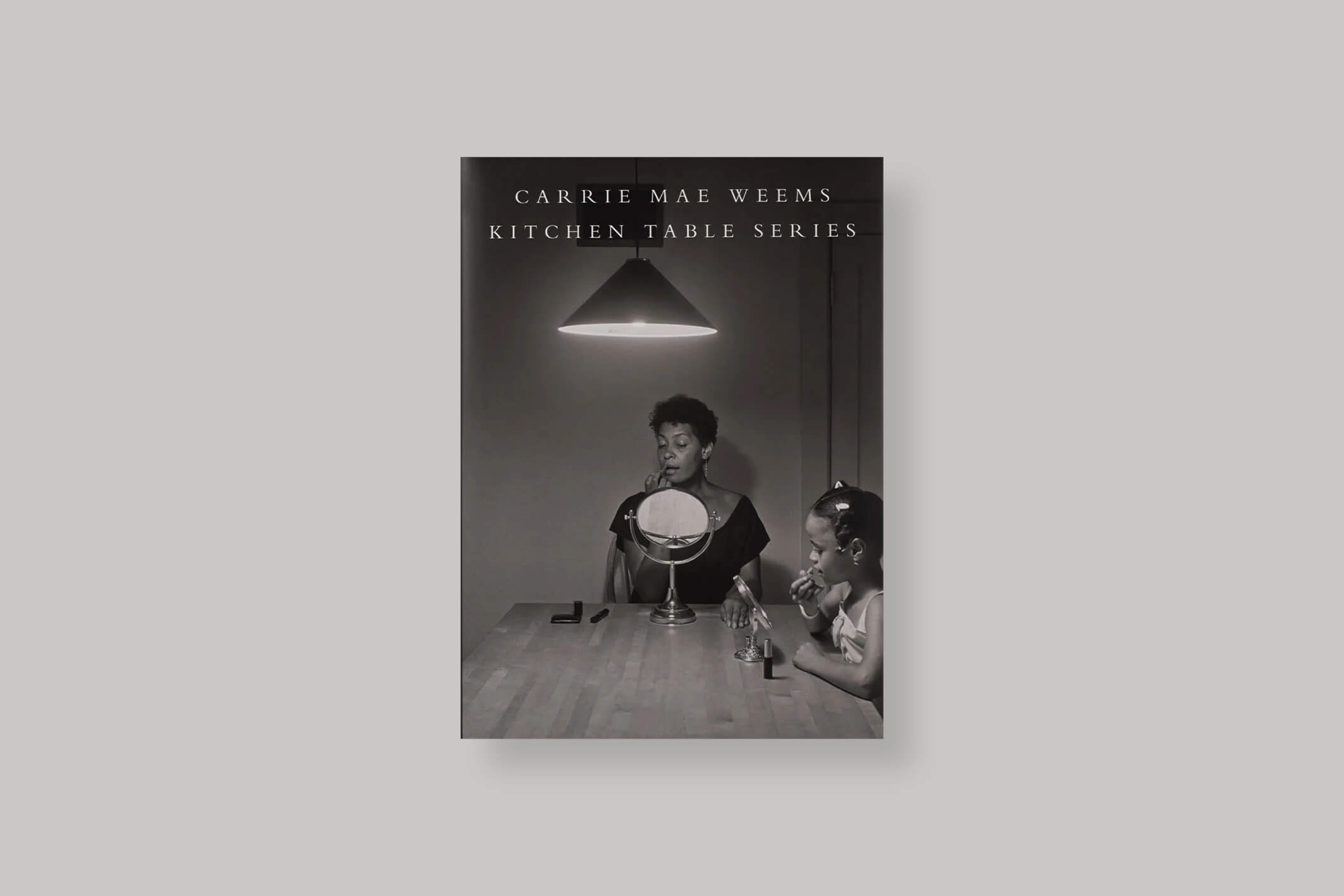 kitchen-table-series-carrie-mae-weems-mw-editions-cover