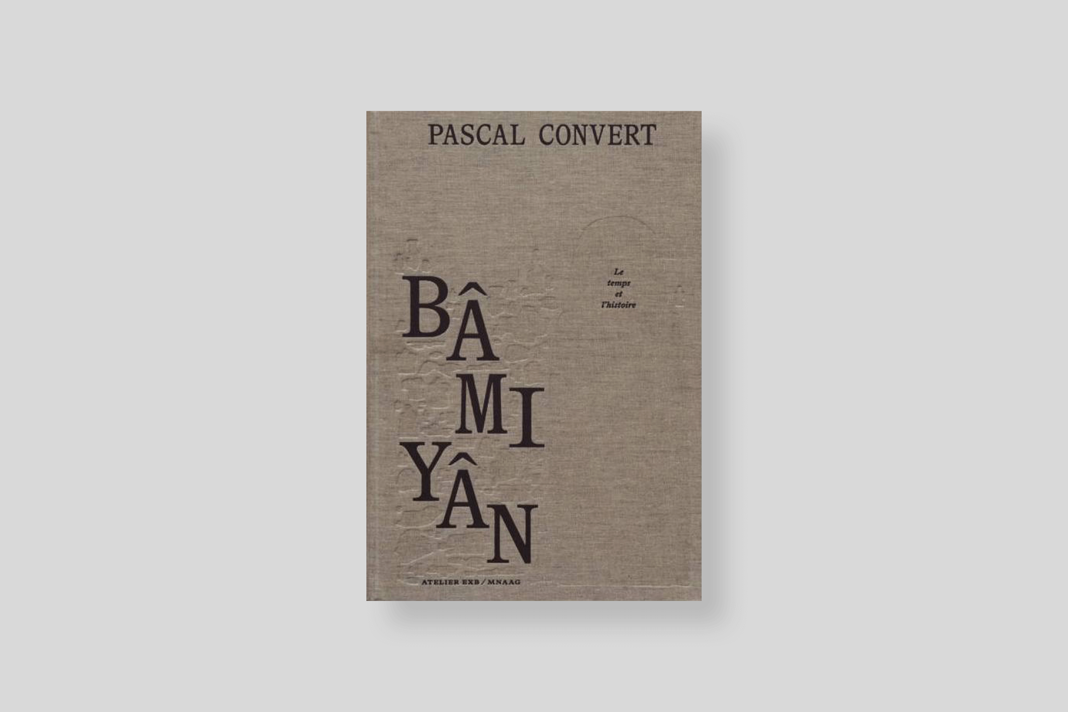 bamiyan-le-temps-et-l-histoire-convert-atelier-exb-cover