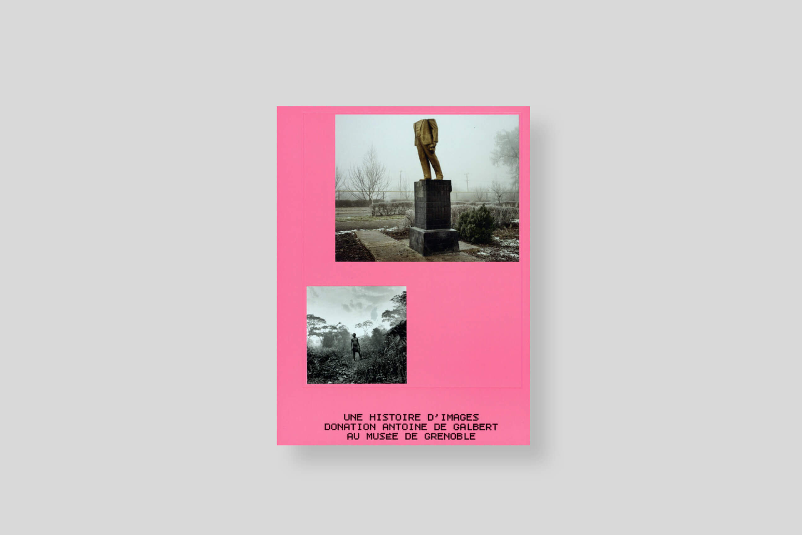 une-histoire-d-images-musee-de-grenoble-galbert-empire-books-cover-1