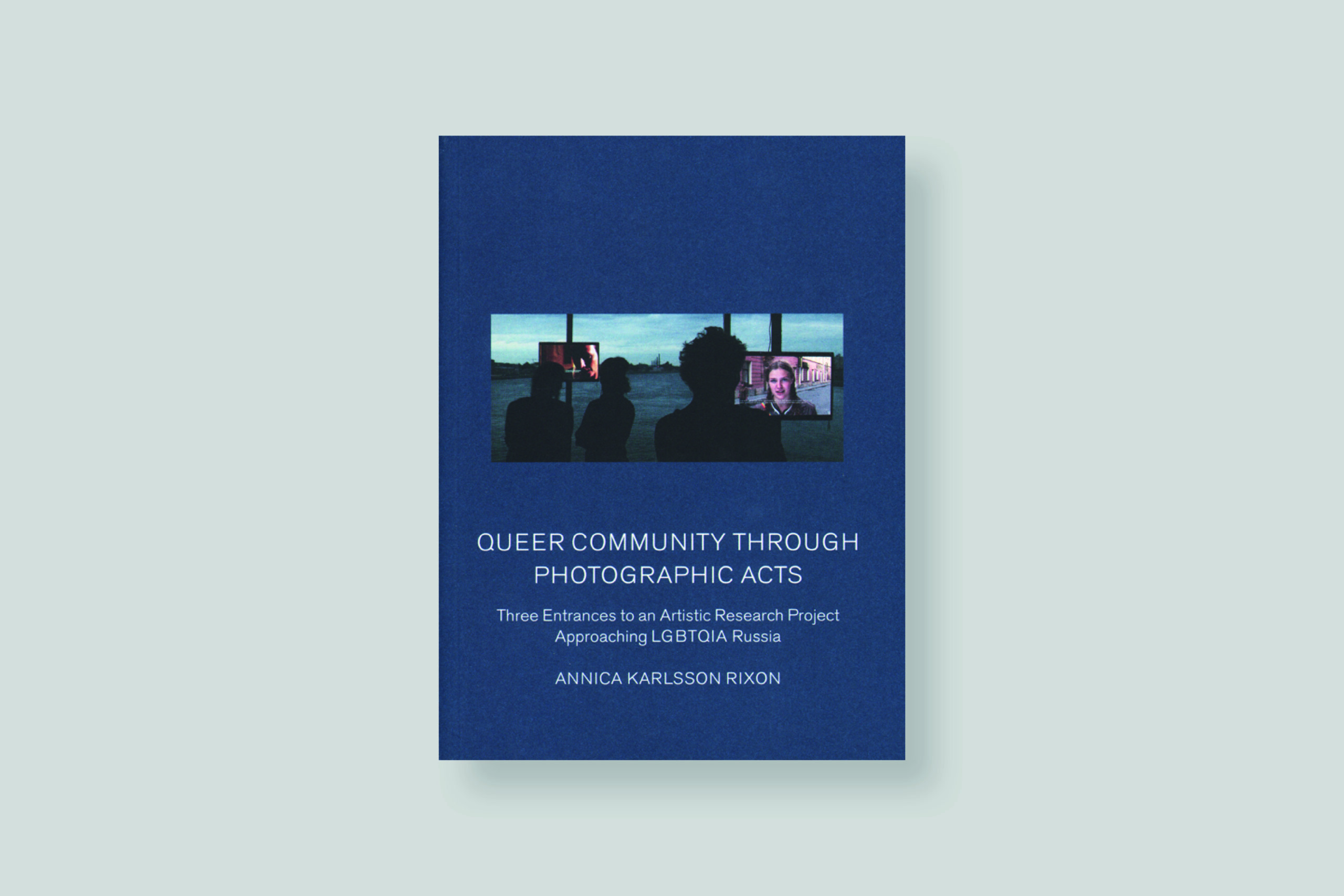 queer-community-through-photographic-acts-rixon-art-and-theory-publishing-cover